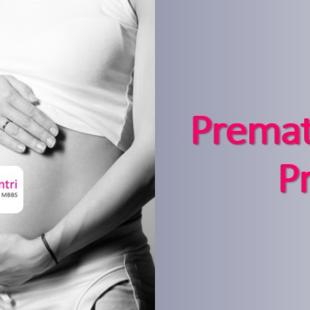 Premature Pregnancy Dr Neelima Mumbai Dr Neelima Mantri