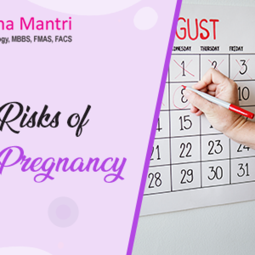 Causes And Risks Of Overdue Pregnancy Dr Neelima Mantri Dr Neelima Mantri 