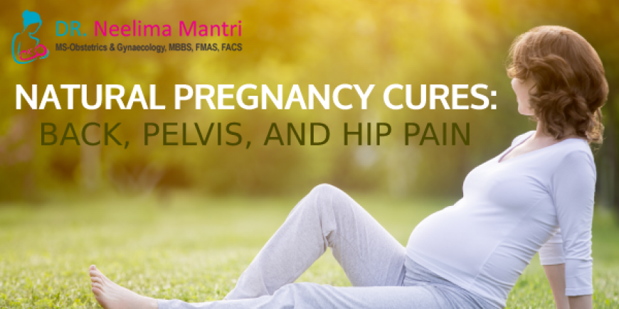 Natural Pregnancy Cures: Back, Pelvis, and Hip Pain